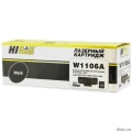 Hi-Black W1106A  W1106A-NC  HP Laser 107a/107r/107w/MFP135a/135r/135w, 1K ( )   [: 2 ]
